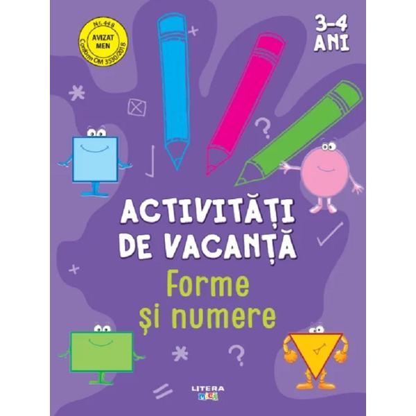 Carte Activitati de vacanta. Forme si numere 3-4 ani