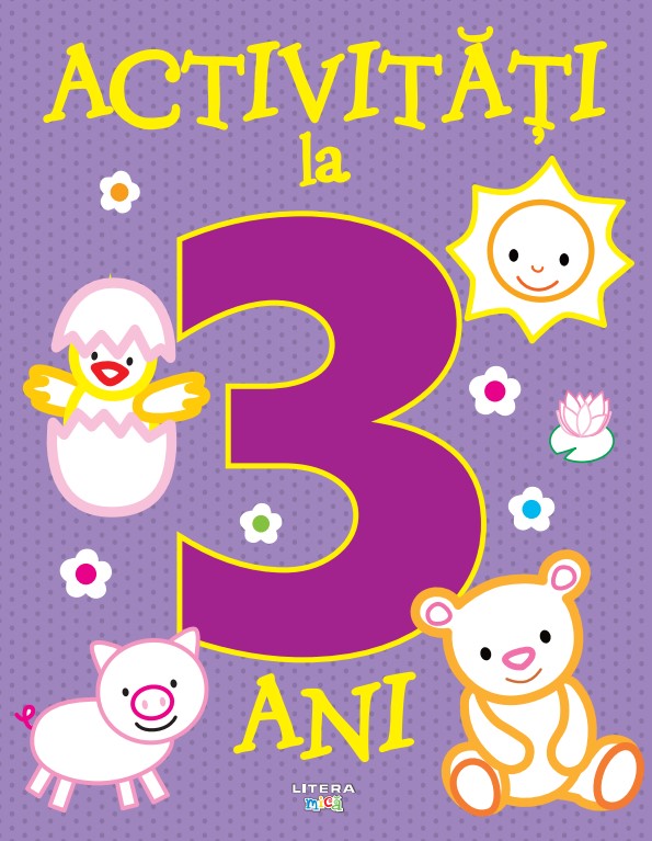 Carte Activitati la 3 ani editura Litera