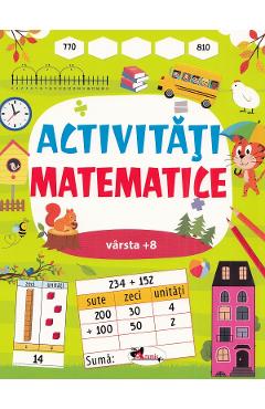 Carte Activitati matematice 8 ani+ editura -