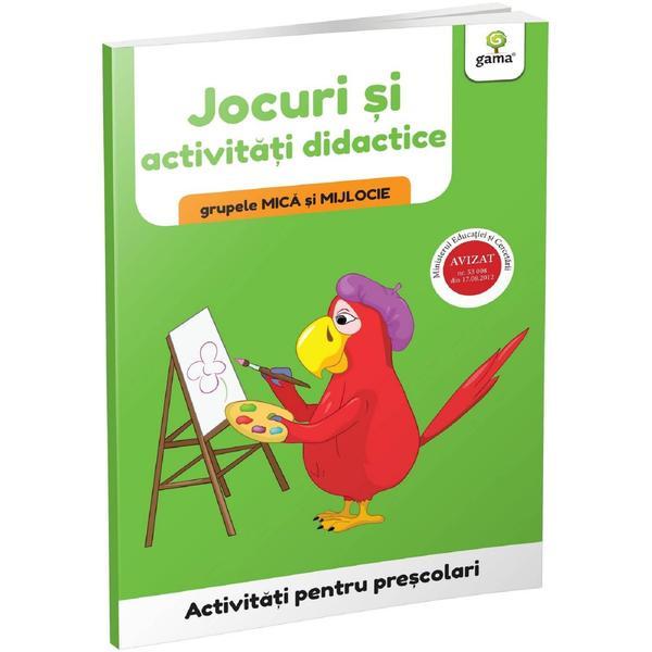 Carte Activitati pentru prescolari. Jocuri si activitati didactice pentru grupele mica si mijlocie