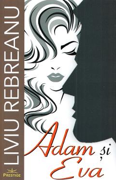 Carte Adam si Eva - Liviu Rebreanu editura Liviu Rebreanu
