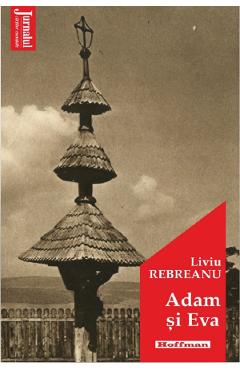 Carte Adam si Eva - Liviu Rebreanu editura Liviu Rebreanu