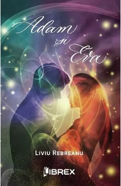 Carte Adam si Eva - Liviu Rebreanu editura Liviu Rebreanu
