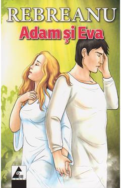 Carte Adam si Eva - Liviu Rebreanu editura Liviu Rebreanu