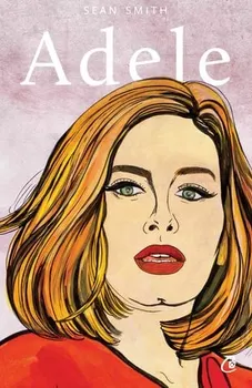 Carte Adele/Sean Smith editura Curtea Veche Publishing