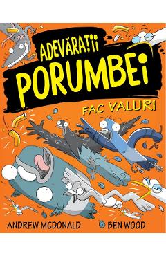 Carte Adevaratii porumbei. Vol.4: Fac valuri - Andrew McDonald