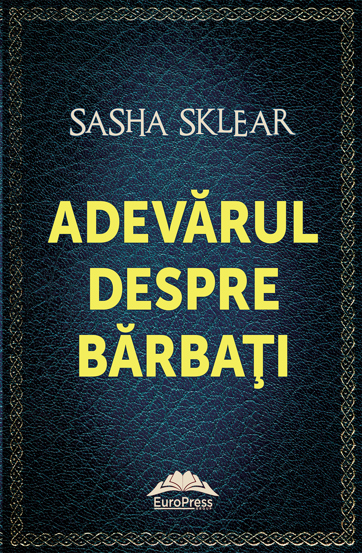 Carte Adevarul despre barbati editura Fundatia culturala Ideea Europeana