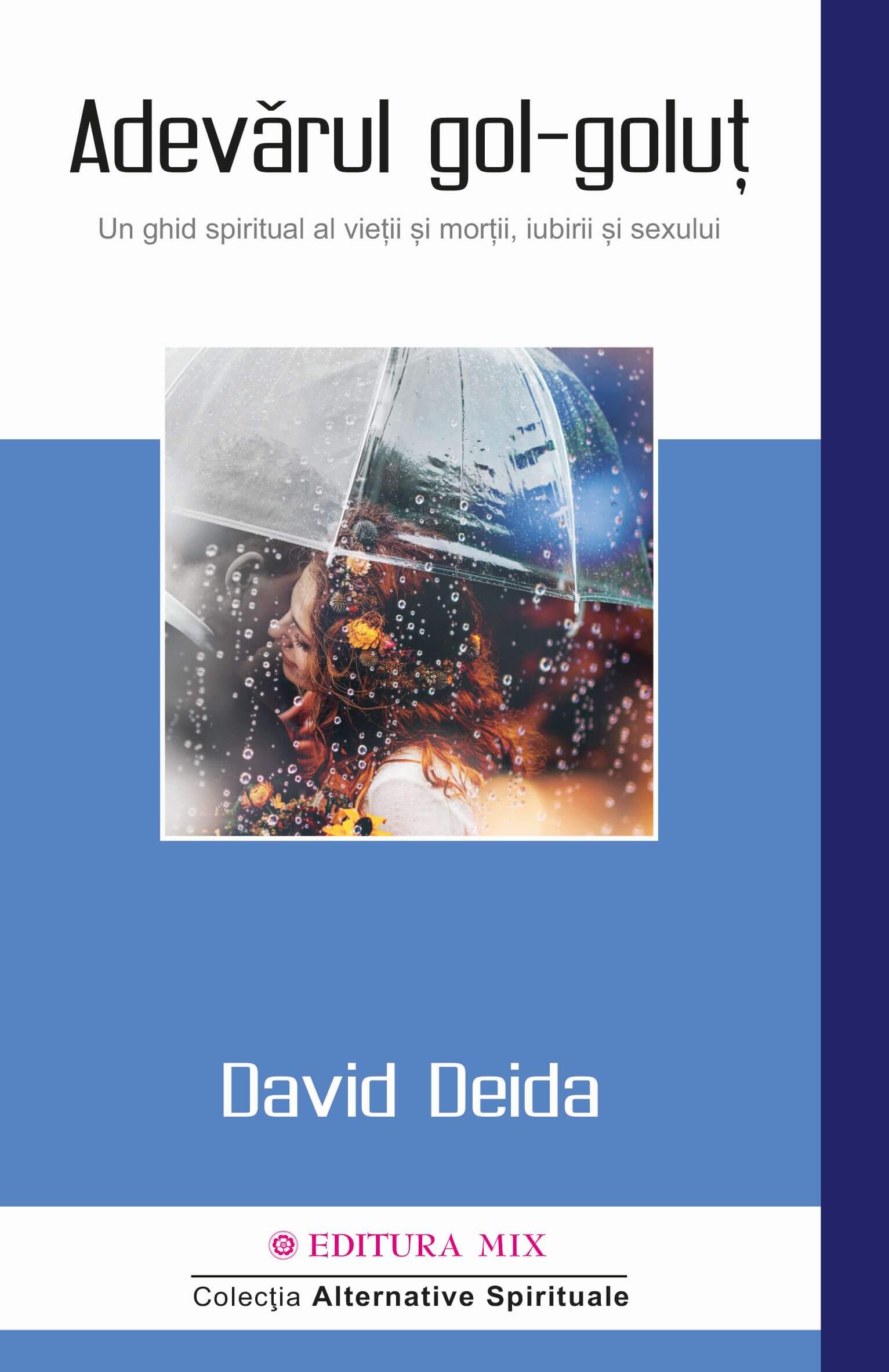 Carte Adevarul gol-golut autor David Deida editura Mix