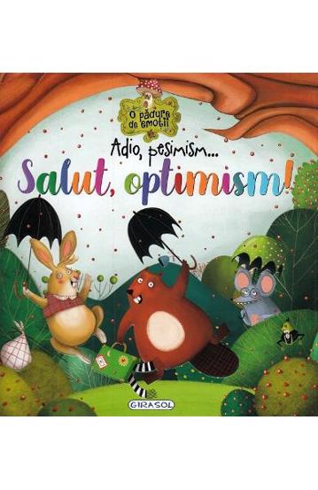 Carte Adio pesimism...Salut optimism! editura Girasol