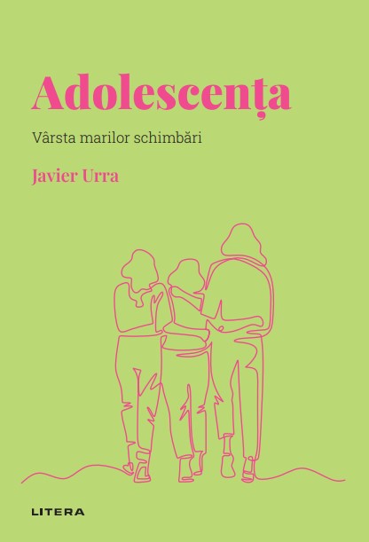 Carte Adolescenta. Volumul 14. Descopera Psihologia editura Litera