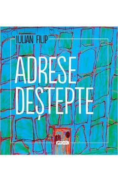 Carte Adrese destepte - Iulian Filip editura Iulian Filip