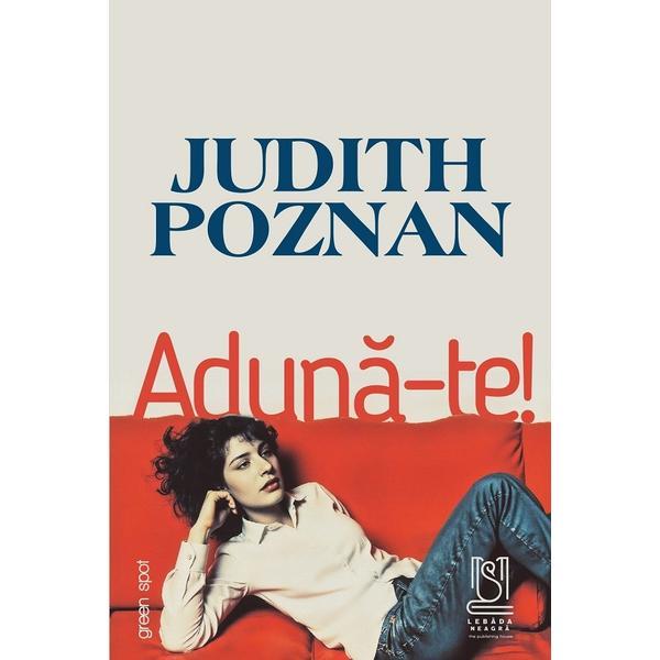 Carte Aduna-te! - Judith Poznan