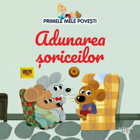 Carte Adunarea soriceilor. Primele mele povesti editura Litera