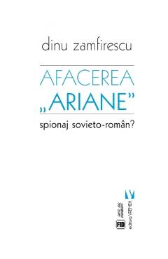 Carte Afacerea Ariane - Dinu Zamfirescu editura Dinu Zamfirescu