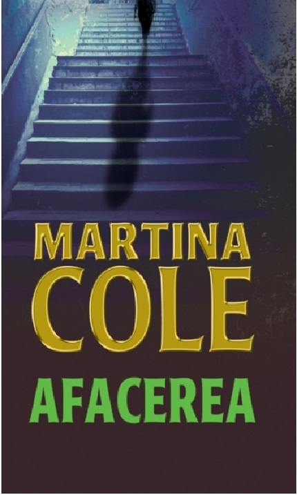 Carte Afacerea autor Martina Cole editura RAO