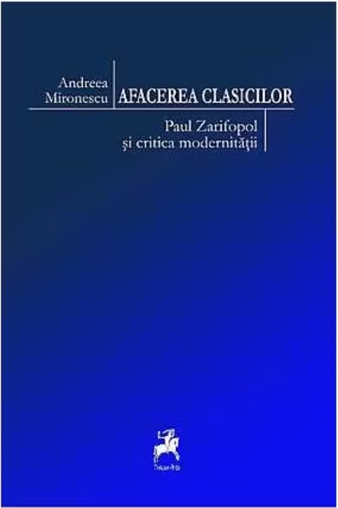 Carte Afacerea clasicilor autor Andreea Mironescu editura Tracus Arte