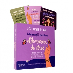 Carte Afirmatii pentru eliberarea de stres. Set carte + cartoline Autor Louise Hay