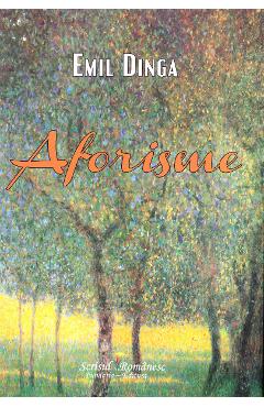 Carte Aforisme - Emil Dinga editura Emil Dinga