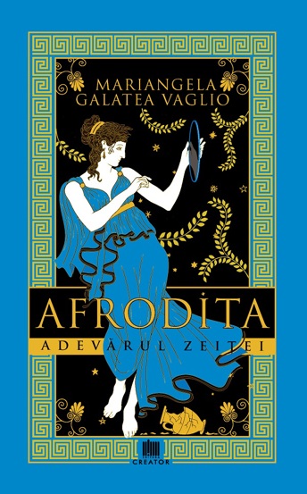 Carte Afrodita. Adevarul zeitei editura Creator-Libris
