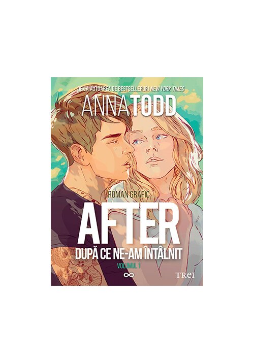 Carte After. Anna Todd. Dupa ce ne-am intalnit. Roman grafic