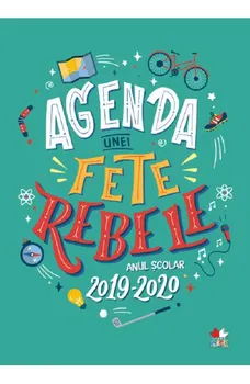 Carte Agenda unei fete rebele. Anul scolar 2019-2020/*** editura Litera