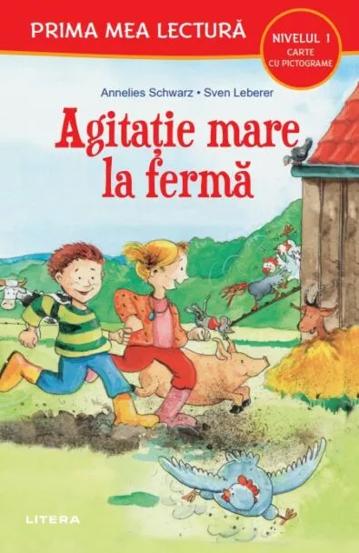 Carte Agitatie mare la ferma (Nivelul 1 Carte cu pictograme) editura Litera