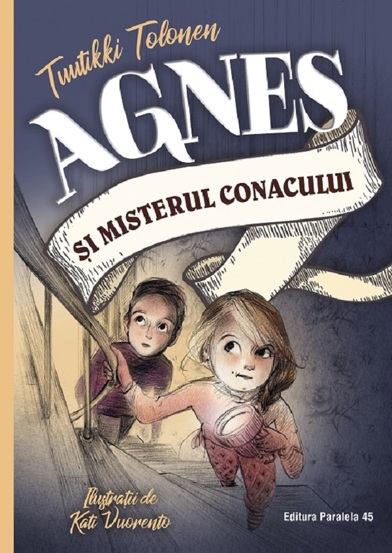 Carte Agnes si misterul conacului editura Paralela 45