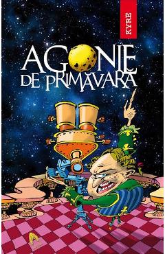 Carte Agonie De Primavara - Kyre editura -