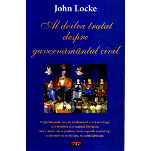 Carte Al doilea tratat despre guvernamantul civil - John Locke