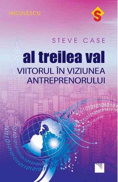 Carte Al treilea val - Steve Case editura Steve Case