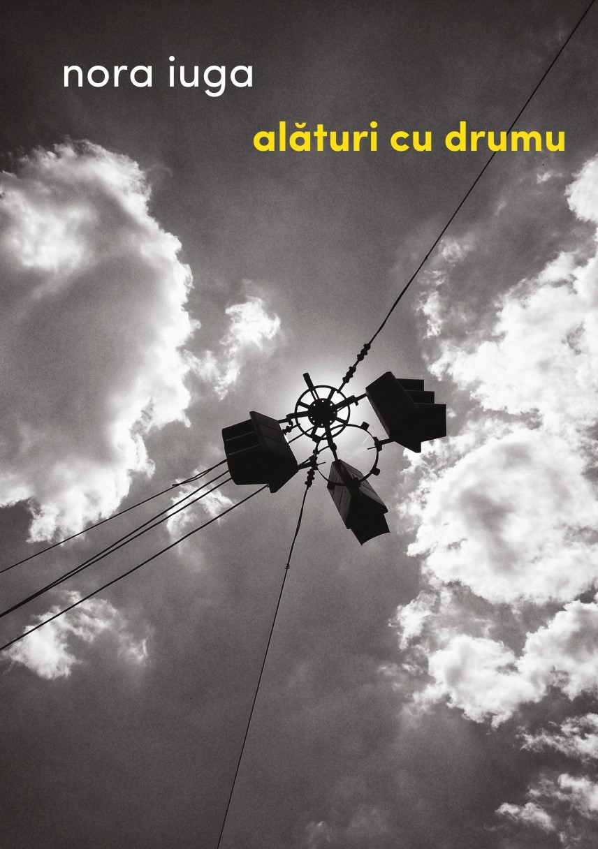 Carte Alaturi cu drumu autor Nora Iuga editura Casa de Pariuri Literare