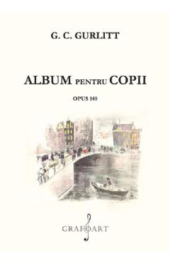 Carte Album pentru copii - G.C. Gurlitt editura G.C. Gurlitt