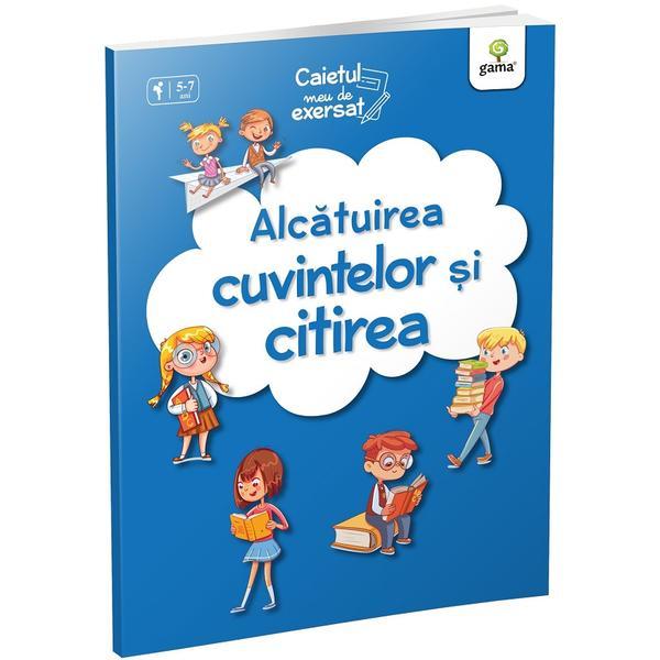 Carte Alcatuirea cuvintelor si citirea. Caietul meu de exersat