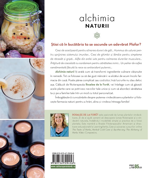 Carte Alchimia naturii autor Rosalee de la Foret editura Paralela 45