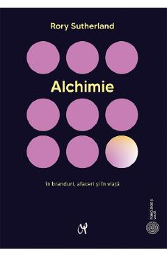 Carte Alchimie - Rory Sutherland editura Rory Sutherland