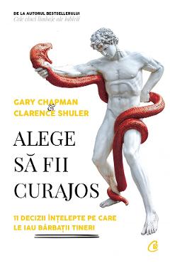 Carte Alege sa fii curajos - Gary Chapman