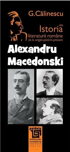 Carte Alexandru Macedonski autor George Calinescu editura Paideia