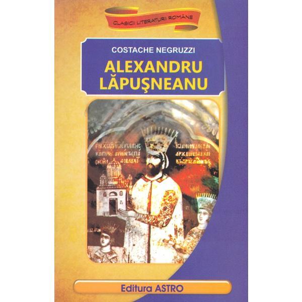 Carte Alexandru lapusneanu - costache negruzzi
