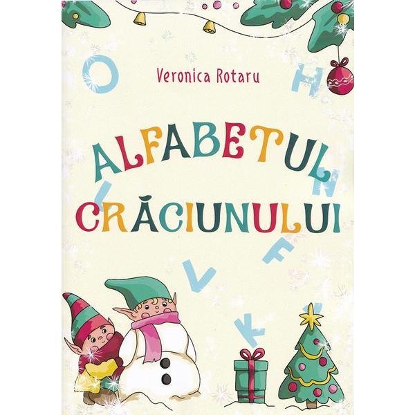Carte Alfabetul Craciunului - Veronica Rotaru