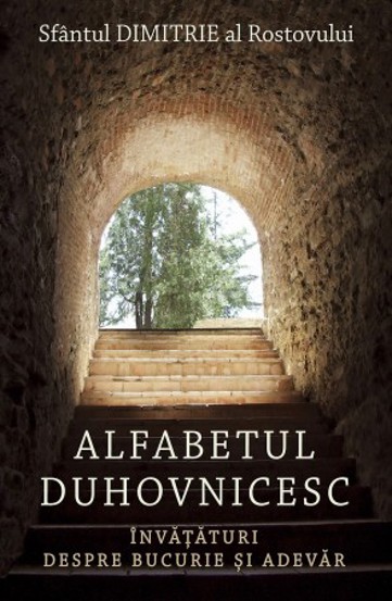 Carte Alfabetul duhovnicesc. Învățături despre bucurie și adevăr editura Supergraph