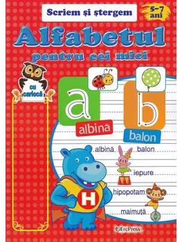 Carte Alfabetul pentru cei mici. Scriem si stergem/*** editura Erc Press
