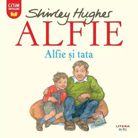 Carte Alfie. Alfie si tata editura Litera