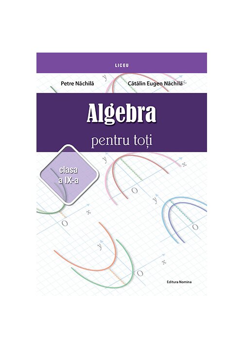 Carte Algebra pentru toti –clasa a IX-a editura Nomina