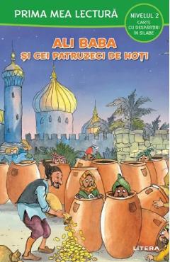 Carte Ali Baba si cei patruzeci de hoti. Prima mea lectura editura -