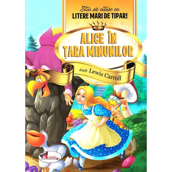 Carte Alice in Tara Minunilor - Stiu sa citesc cu litere mari de tipar