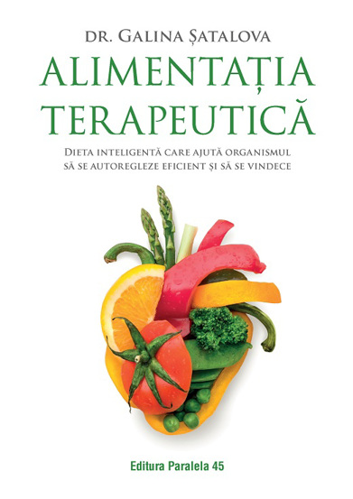 Carte Alimentaţia terapeutică editura Paralela 45