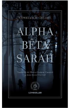 Carte Alpha Beta Sarah - Constance Chlore editura Constance Chlore