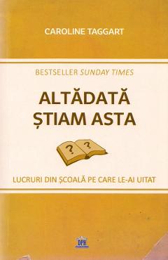Carte Altadata stiam asta - Caroline Taggart editura -