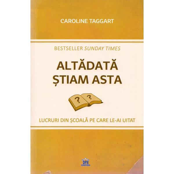 Carte Altadata stiam asta - caroline taggart