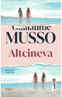 Carte Altcineva - Guillaume Musso editura Guillaume Musso